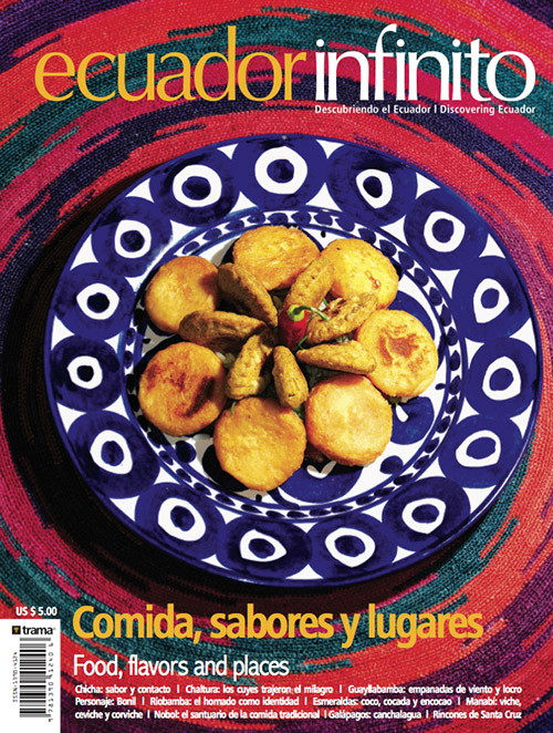 Ecuador Infinito 07: Comida, sabores y lugares