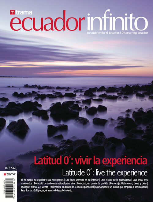 Ecuador Infinito 22: Latitud 0°: vivir la experiencia