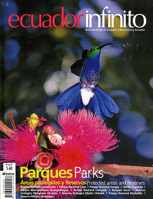Ecuador Infinito 03: Parques, Áreas protegidas y Reservas